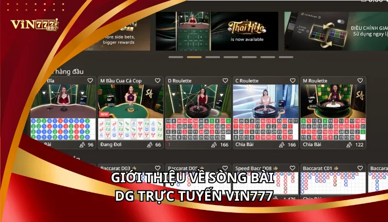 Sòng Bài DG Trực Tuyến Vin777 - Trải Nghiệm Casino 5 Sao 5 Giới thiệu về sòng bài DG trực tuyến Vin777